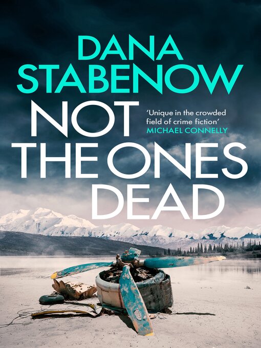Title details for Not the Ones Dead by Dana Stabenow - Available